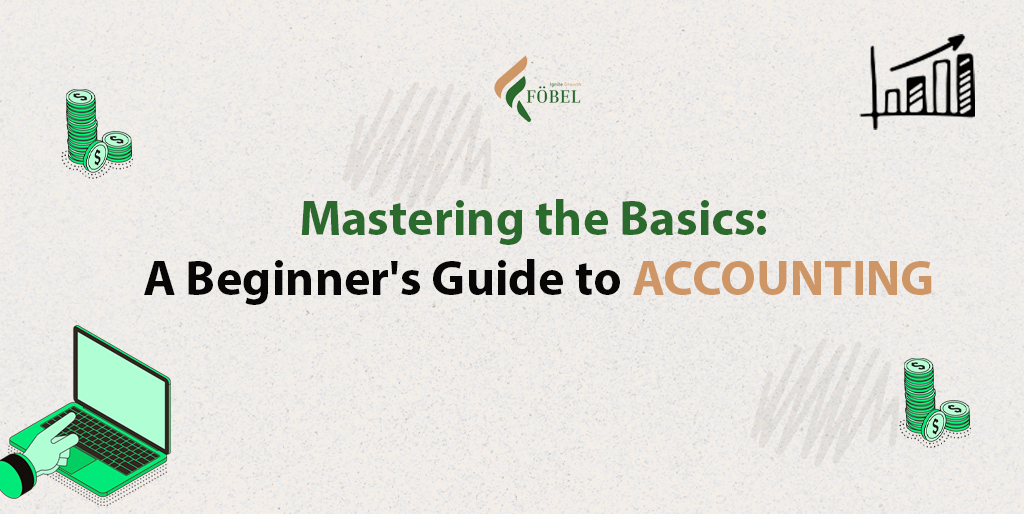 Accounting Beginner: Mastering the Basics