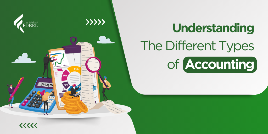 Understanding the Different Types of Accounting